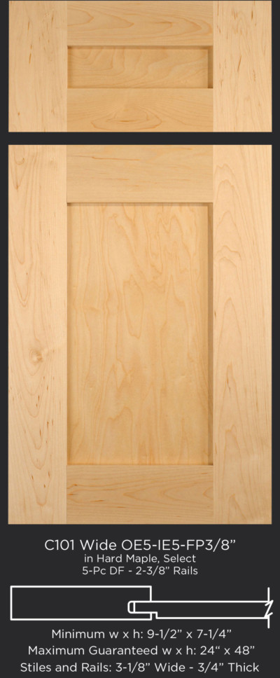 Cope and Stick Cabinet Door C101 Wide OE5-IE5-FP3/8 Hard Maple, Select and 5-piece drawer front