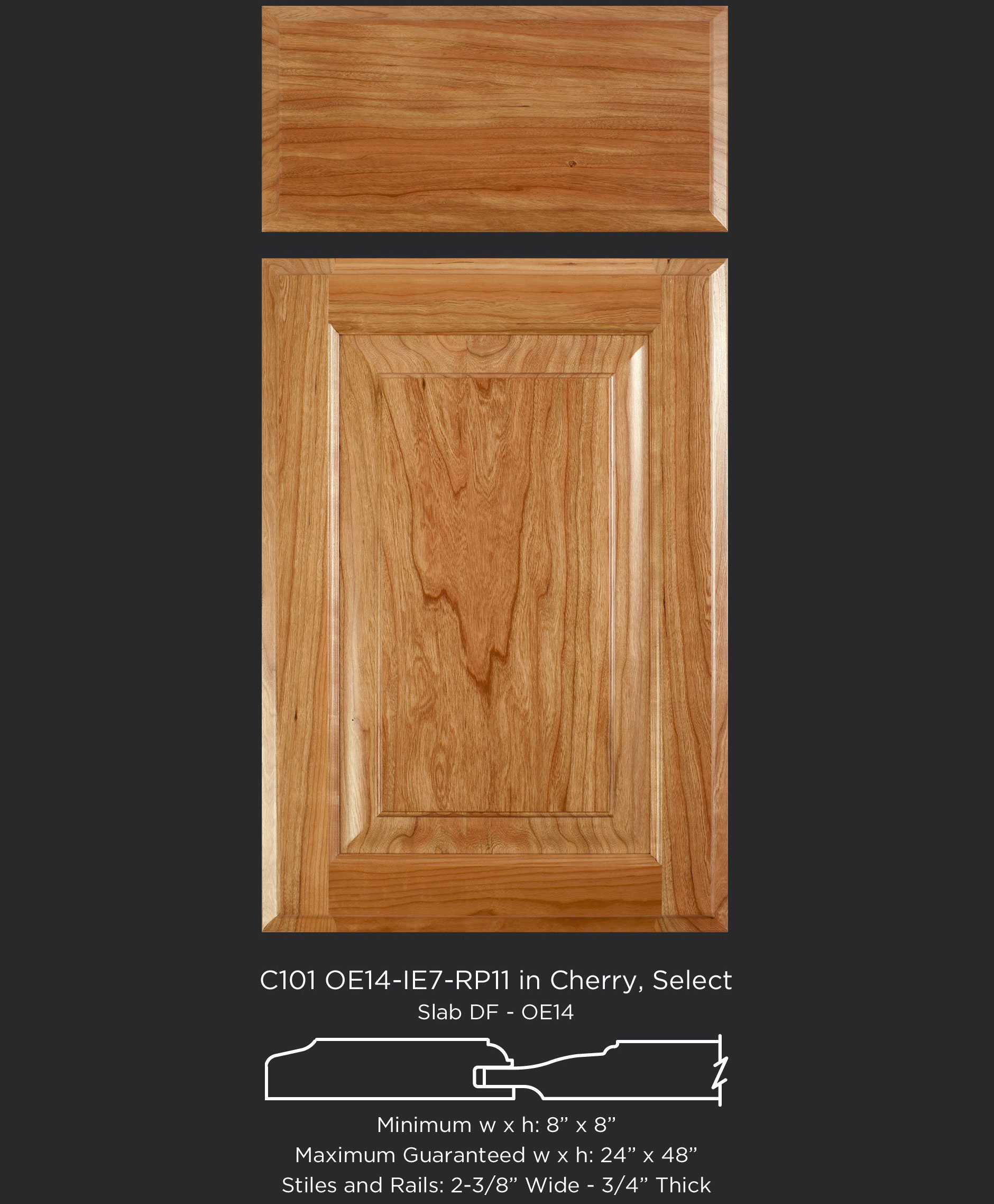 Cope and Stick Cabinet Door C101 OE14-IE7-RP11 Cherry, Select and slab drawer front with OE14