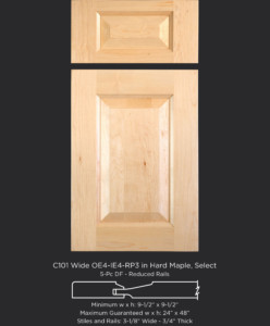 Cope and Stick Cabinet Door C101 Wide OE4-IE4-RP3 Hard Maple, Select and 5-piece drawer front with reduced rails