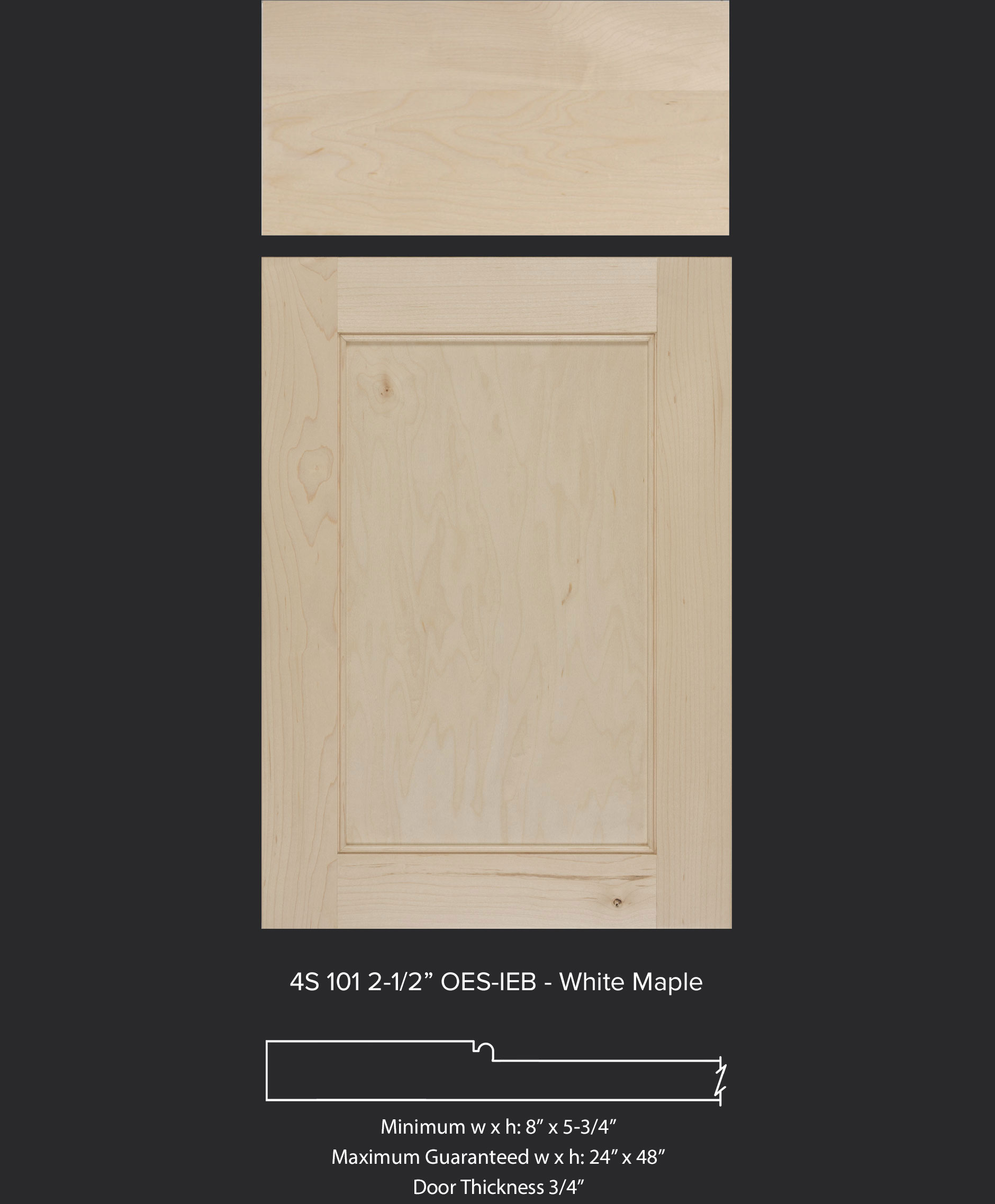 4S 101 2-1/2" cabinet door with square OES and beaded IEB profiles in maple