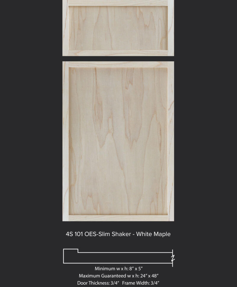 4S 101 OES Slim Shaker in White Maple 3/4" Frame