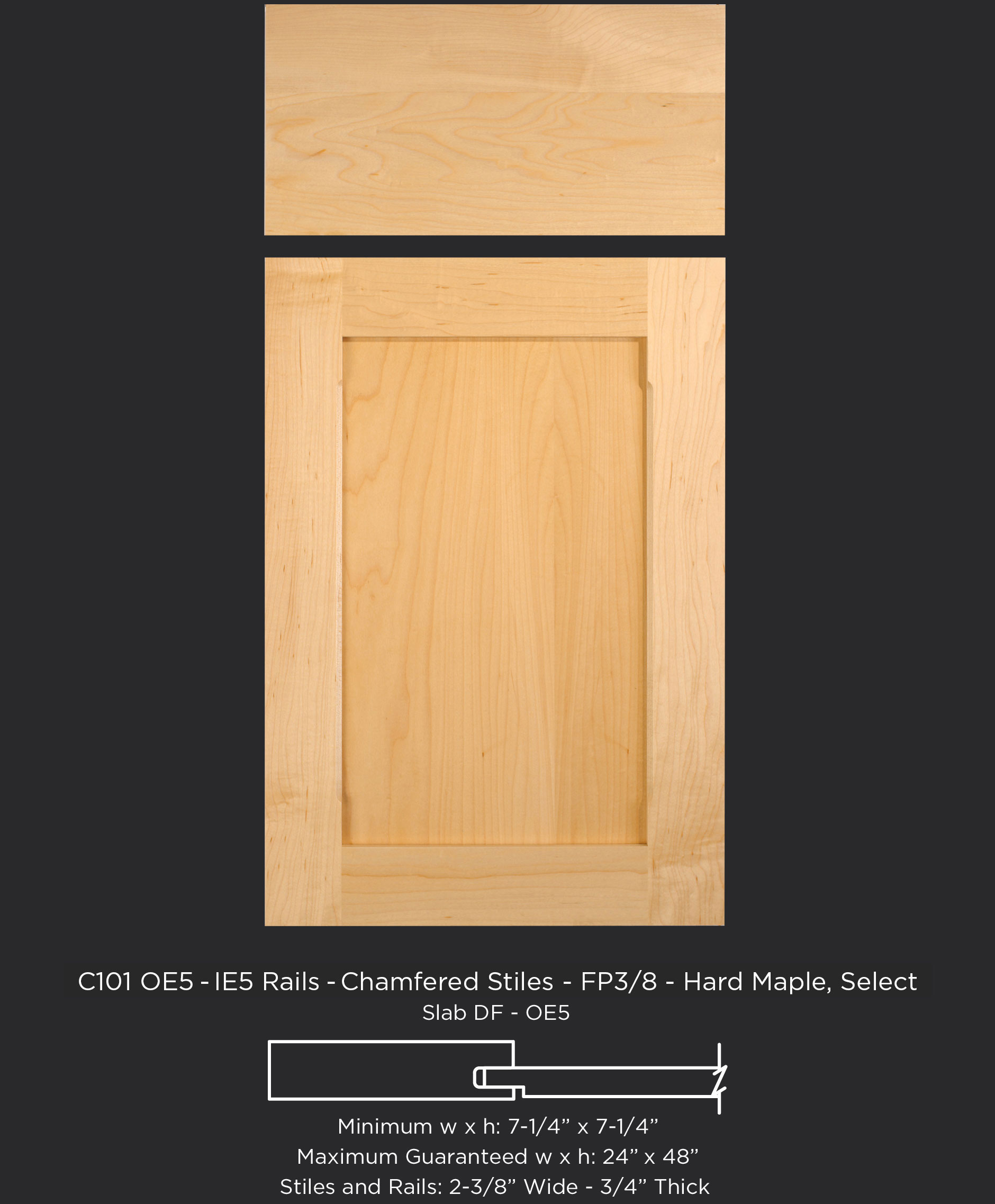 C101 Oe5 Ie5 Rails Fp3 8 Chamfered Stiles Hard Maple Select