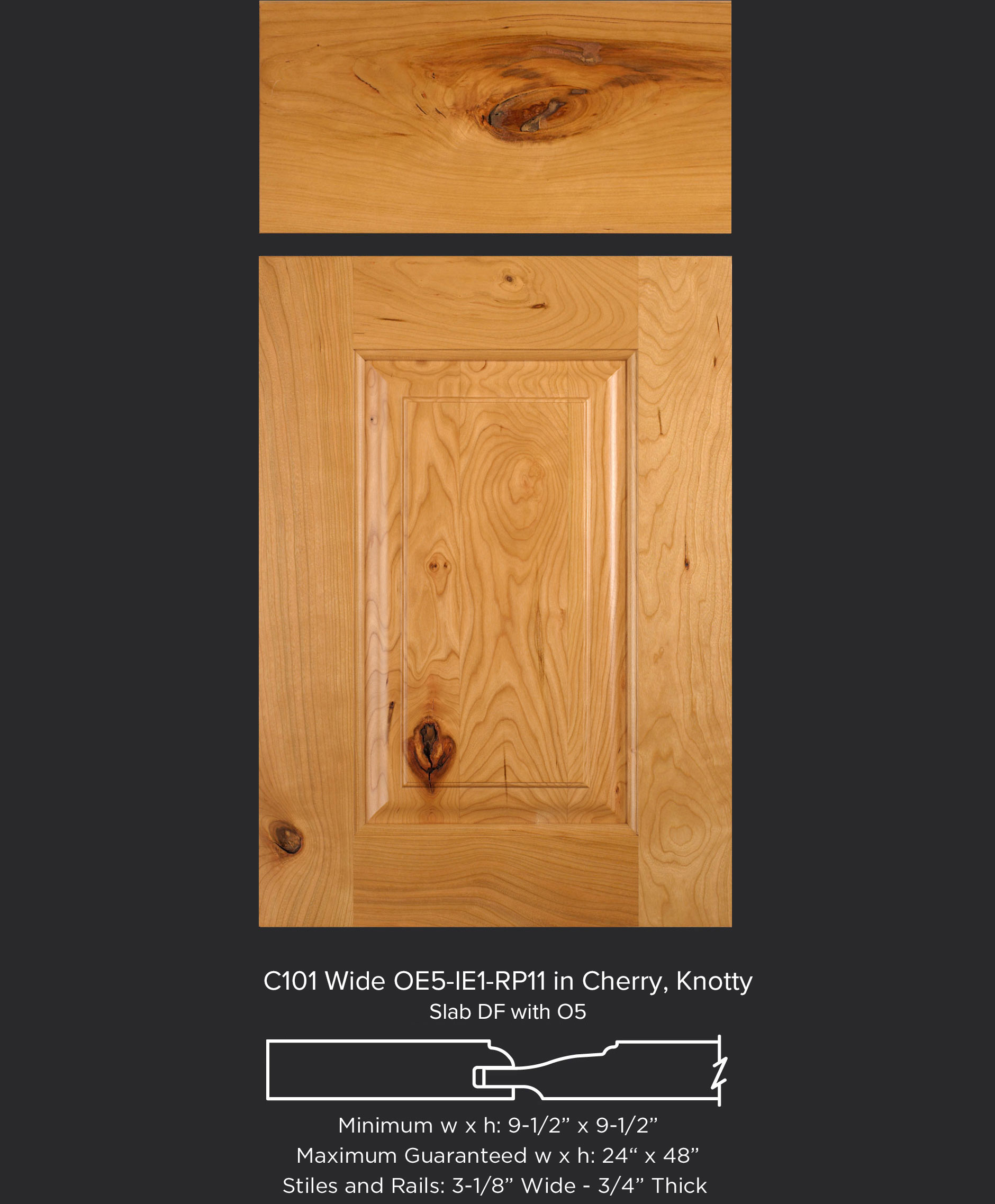 Cope and Stick Cabinet Door C101 Wide OE5-IE1-RP11 in Cherry, Knotty - Slab drawer front with OE5